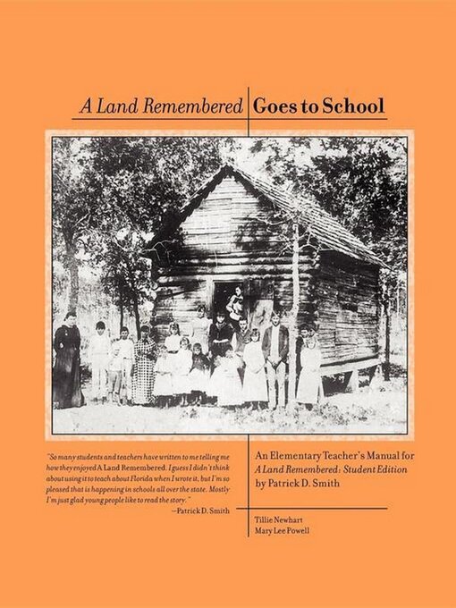 Title details for A Land Remembered Goes to School by Patrick D Smith - Available